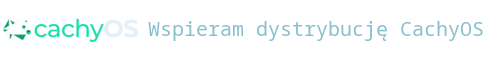 Wspieram dystrybucję CachyOS